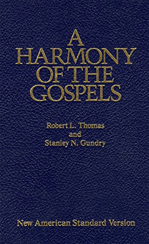 Cover of A Harmony of the Gospels by Robert L. Thomas, Stanley N. Gundry